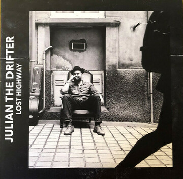 Julian The Drifter - Lost Highway (2019, Vinyl) | Discogs