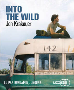 Into the Wild - Jon Krakauer - Librairie M'Lire